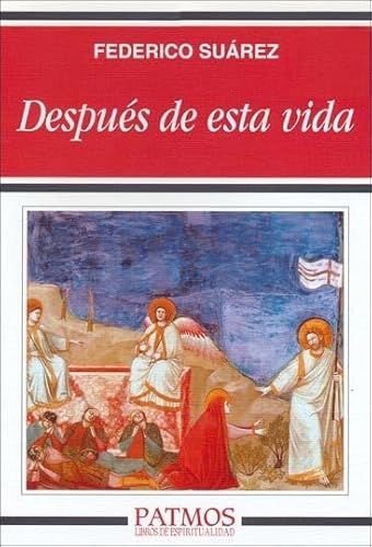 DespuÃ©s de esta vida (9788432119477) by SuÃ¡rez Verdeguer, Federico