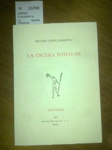 9788432119712: La oscura potestad: (1972-1978) (Adonais ; 359) (Spanish Edition)