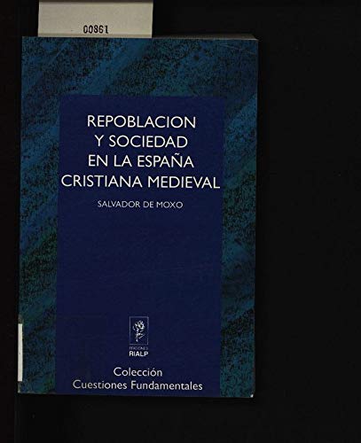 Beispielbild fr Repoblacin y sociedad en la Espaa cristiana medieval zum Verkauf von The Enigmatic Reader