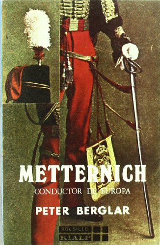 9788432119842: Metternich, Conductor de Europa