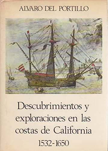 9788432121890: Descubrimientos y exploraciones en las costas de California. 1532-1650 (Historia y Biografas)