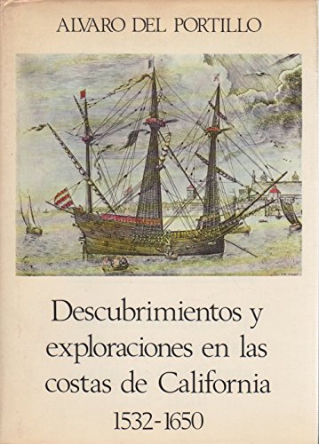 9788432121890: Descubrimientos y exploraciones en las costas de California. 1532-1650