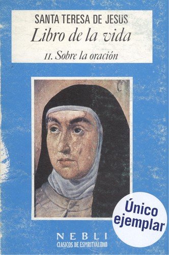 Sobre la oracioÌn (Libro de la vida) (Spanish Edition) (9788432121999) by Teresa