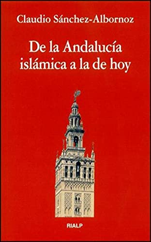 Beispielbild fr De la Andalucia islamica a la de hoy zum Verkauf von Librera 7 Colores