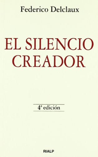 Imagen de archivo de El silencio creador a la venta por Redux Books