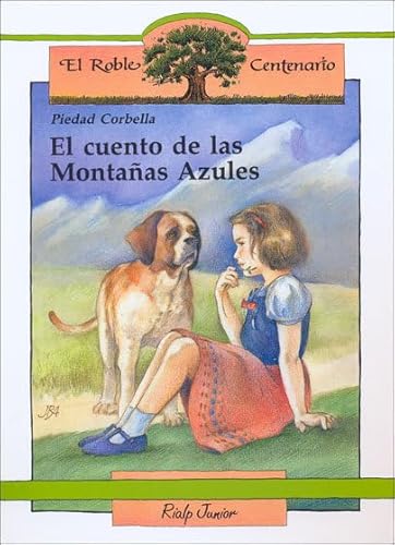 Stock image for El cuento de las Montaas Azules (El Roble Centenario) for sale by Libros Ramban