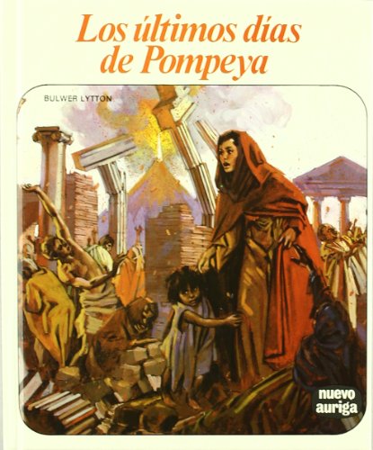 9788432125355: Los ltimos das de Pompeya (Nuevo Auriga)