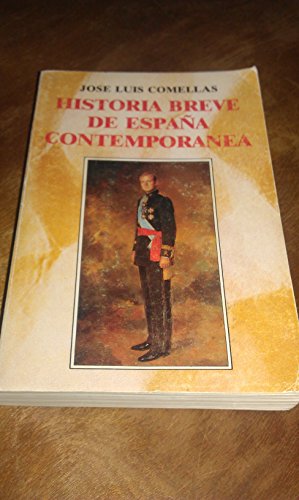 9788432125409: Historia breve de España contemporánea (Libros de historia) (Spanish Edition)