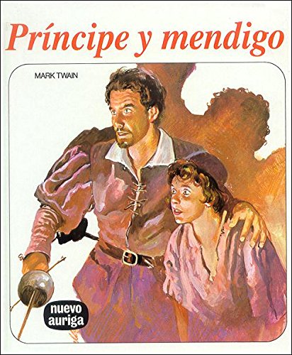 Beispielbild fr Prncipe y mendigo (Nuevo Auriga) zum Verkauf von medimops