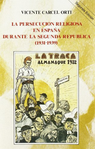 Stock image for La Persecucin Religiosa en Espaa Durante la Segunda Repblica for sale by Hamelyn