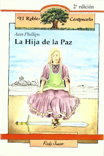 Beispielbild fr La hija de la paz (El Roble Centenario) zum Verkauf von medimops