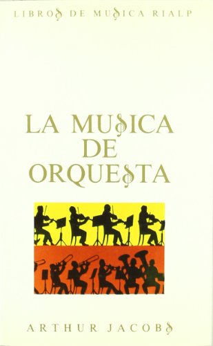 La mÃºsica de orquesta (9788432126949) by Jacobs, Arthur