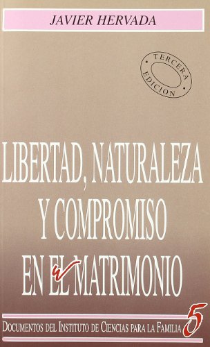 Stock image for Libertad, naturaleza y compromiso en el matrimonio for sale by Iridium_Books