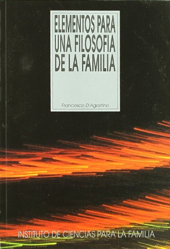 Imagen de archivo de Elementos para una filosofa de la familia (Instituto de Ciencias para la Familia) a la venta por medimops