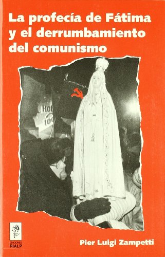 Stock image for La profeca de Ftima y el derrumbamiento del comunismo (Bolsillo) Luigi Zampetti, Pier and Urbina, Pedro Antonio for sale by VANLIBER