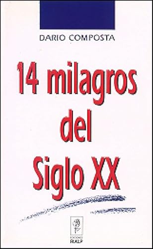 Stock image for Catorce milagros del siglo XX for sale by Revaluation Books