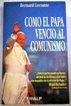 9788432128653: Como el papa vencio al comunismo