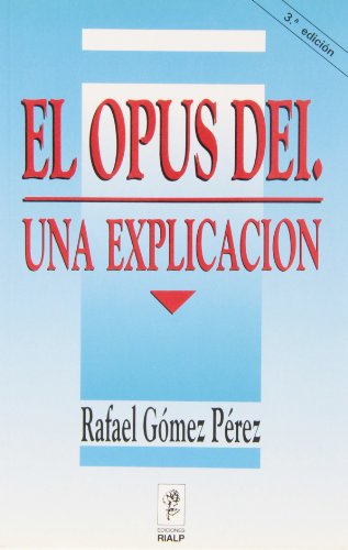 Imagen de archivo de El Opus Dei: Una explicacio n (Spanish Edition) a la venta por HPB-Red