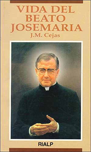 Stock image for Vida del Beato Josemara (Libros sobre el Opus Dei) Cejas Arroyo , Jos Miguel for sale by VANLIBER