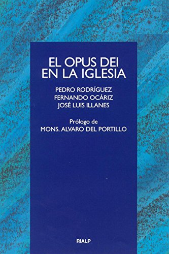 Stock image for El Opus Dei en la Iglesia : introduccin eclesiolgica a la vida y el apostolado del Opus Dei for sale by Perolibros S.L.