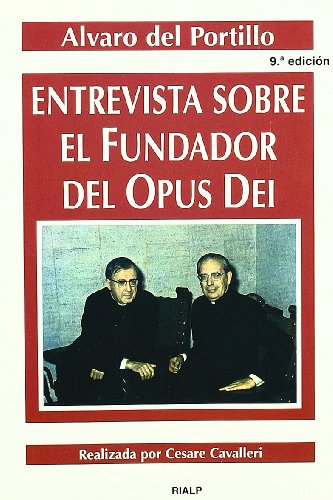 Entrevista sobre el Fundador del Opus Dei (9788432129728) by Portillo, Alvaro Del