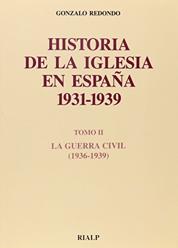 9788432130168: Historia de la Iglesia en Espaa. II. La Guerra Civil (Historia y Biografas)