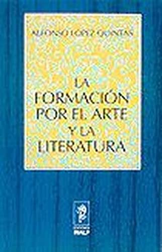 Stock image for LA FORMACION POR EL ARTE Y LA LITERATURA. (Naturaleza e historia) (Spanish Edition) for sale by Librera Races