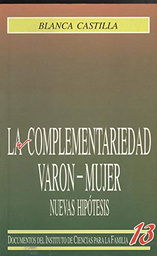 Beispielbild fr La complementariedad varon-mujer (nuevas hipotesis) zum Verkauf von medimops
