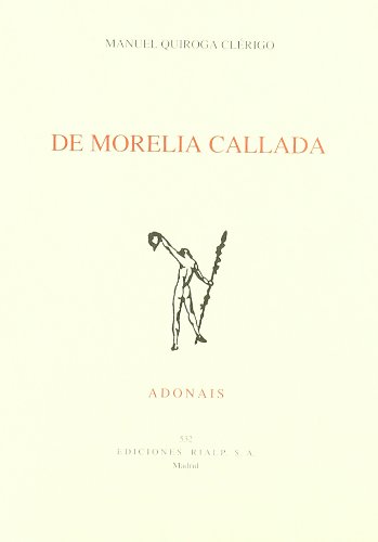 De Morelia callada (Poesía. Adonais)
