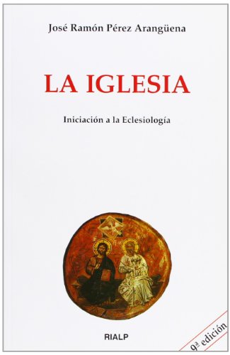 Imagen de archivo de La Iglesia. Iniciación a la Eclesiología a la venta por BuenaWave