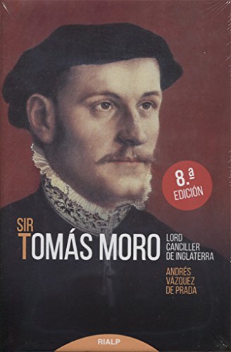 Beispielbild fr Sir Toms Moro : lord canciller de Inglaterra (Historia y Biografas, Band 22) zum Verkauf von medimops