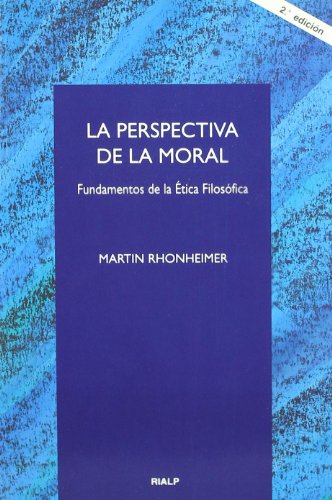 Imagen de archivo de La perspectiva de la moral : fundamentos de la tica filosfica (Cuestiones Fundamentales) a la venta por medimops