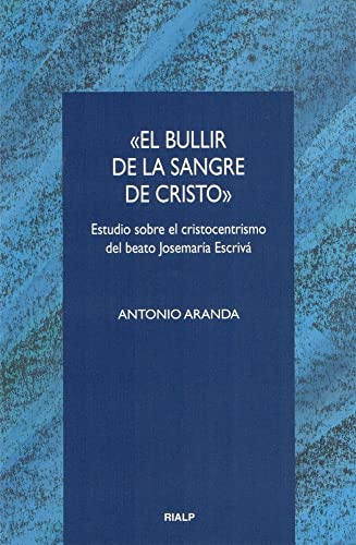 Imagen de archivo de BULLIR DE LA SANGRE DE CRISTO a la venta por Iridium_Books