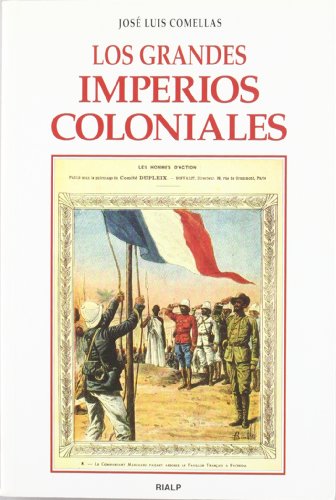 Imagen de archivo de Los Grandes Imperios Coloniales (historia Y Biografas) a la venta por RecicLibros