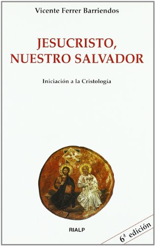 Imagen de archivo de Jesucristo, nuestro Salvador: Iniciacin a la Cristologa (Biblioteca de Iniciacin Teolgica) a la venta por medimops