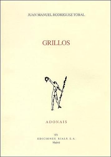 Beispielbild fr Grillos (Adonais 571) "Premio San Juan de la Cruz 2003" zum Verkauf von OM Books