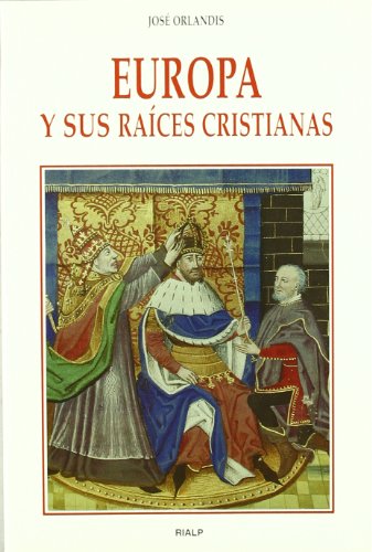 Imagen de archivo de Europa y sus races cristianas a la venta por medimops