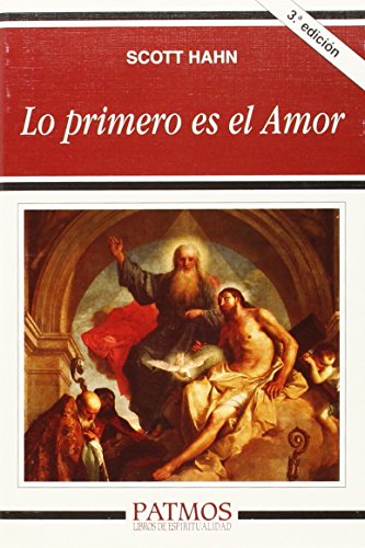 Beispielbild fr Lo primero es el Amor (Patmos) (Spanish Edition) zum Verkauf von SecondSale