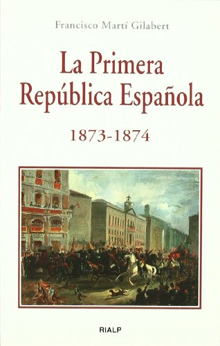 9788432136511: *La Primera Repblica Espaola 1873 - 1874 (Bolsillo)