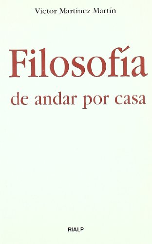 Imagen de archivo de FILOSOFIA DE ANDAR POR CASA a la venta por TERAN LIBROS