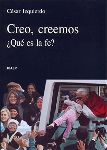 Imagen de archivo de CREO CREEMOS. QUE ES LA FE: QU ES LA FE? (VRTICE) a la venta por La Casa de los Libros