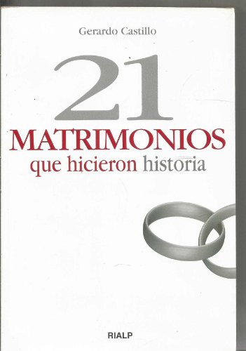 Beispielbild fr 21 matrimonios que hicieron historia zum Verkauf von medimops