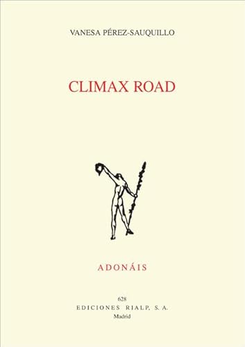 Climax Road (PoesÃ­a. AdonÃ¡is) (Spanish Edition) (9788432141676) by PÃ©rez-Sauquillo, Vanesa