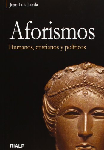 Stock image for Aforismos. Humanos, cristianos y polticos. for sale by Blue Vase Books