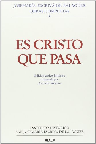 9788432143175: Es Cristo Que Pasa - Edicin Crtico-Histrica (Libros de Josemara Escriv de Balaguer)