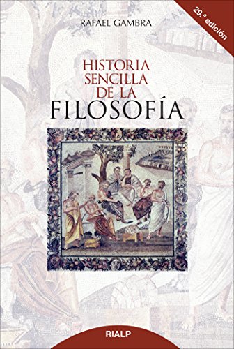 Imagen de archivo de HISTORIA SENCILLA DE LA FILOSOFA a la venta por Zilis Select Books