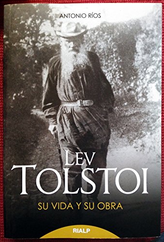 LEV TOLSTOI. SU VIDA Y SU OBRA.