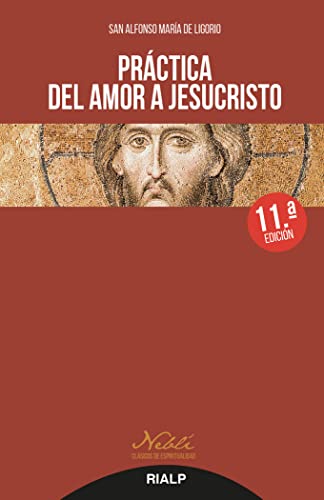 Imagen de archivo de Prctica del amor a Jesucristo a la venta por Agapea Libros