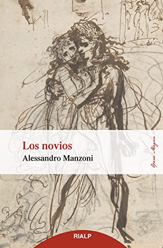 Beispielbild fr Los novios: Historia milanesa del siglo XVII ("pera magna) zum Verkauf von WorldofBooks
