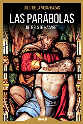 Stock image for Las parbolas de Jess de Nazaret for sale by Agapea Libros